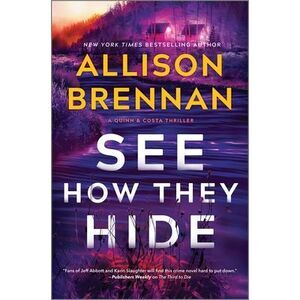 See How They Hide -- Allison Brennan